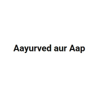 Aayurved aur Aap